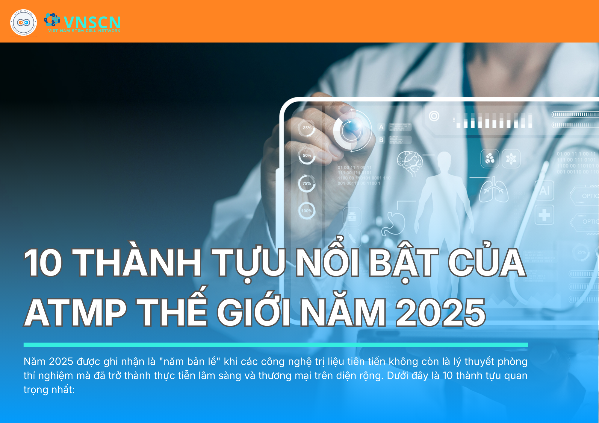 10 Thành tựu nổi bật của ATMP thế giới năm 2025