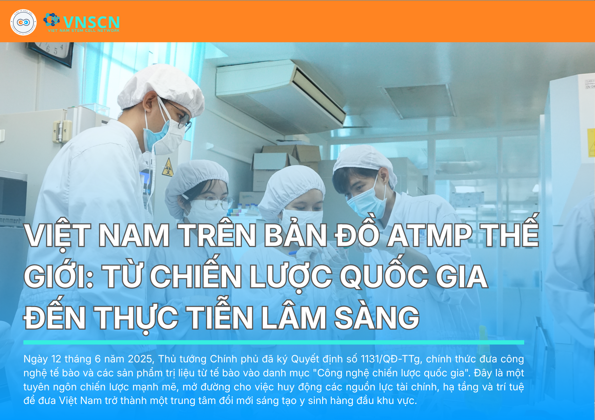 Việt Nam trên bản đồ ATMP thế giới: Từ chiến lược quốc gia đến thực tiễn lâm sàng